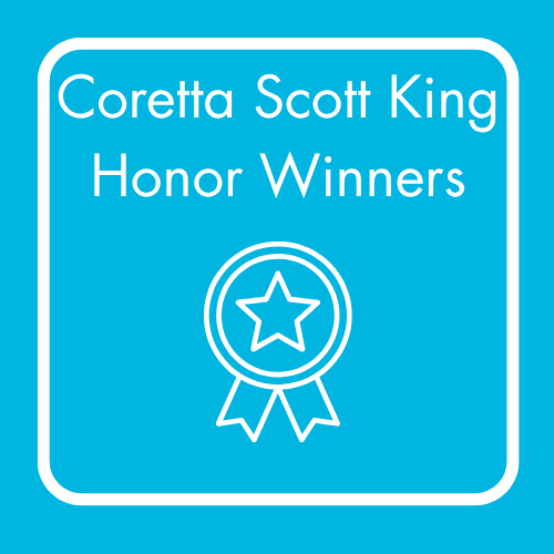 Coretta Scott King Honor Winners