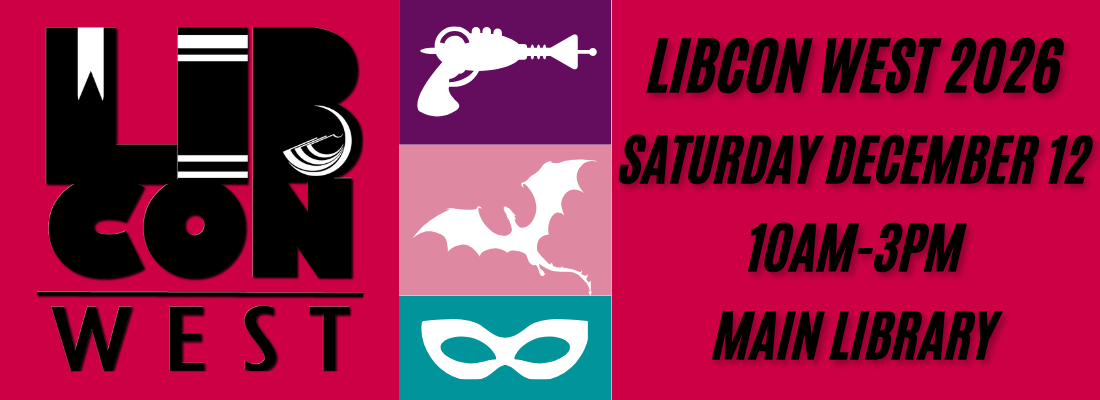 LIBCON West 2026 - Saturday, December 13 - 10 AM-3 PM - Main Library 